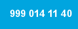 999 014 11 40